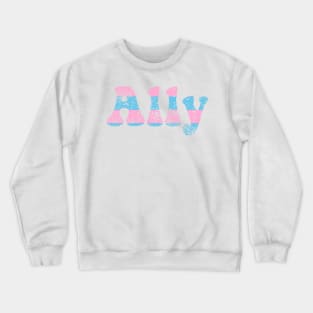 ALLY Transgender Support Friends Family Blue and Pink Sticker Shirt Gifts Crewneck Sweatshirt